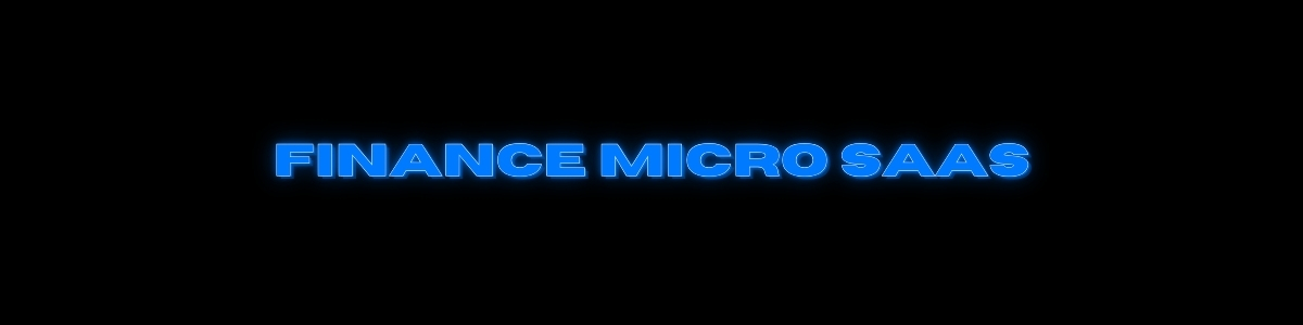 Finance Micro-SaaS Header